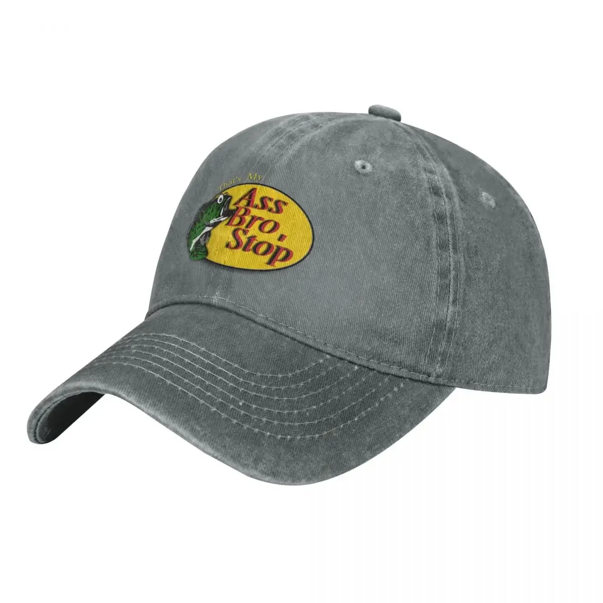 

That's My A$$ Bro, Stop Cap Cowboy Hat Fishing caps Golf hat man new in the hat men's cap Women's