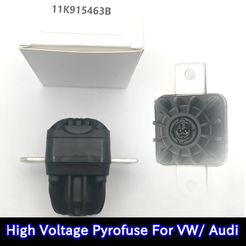 

11K915463B High Voltage Pyrofuse For EV - VW ID3 ID4 11K915463C Battery Disconnect Unit For Audi