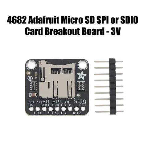 4682 Adafruit Micro SD SPI Or SDIO Card Breakout Moudle Branching Board 3V Only
