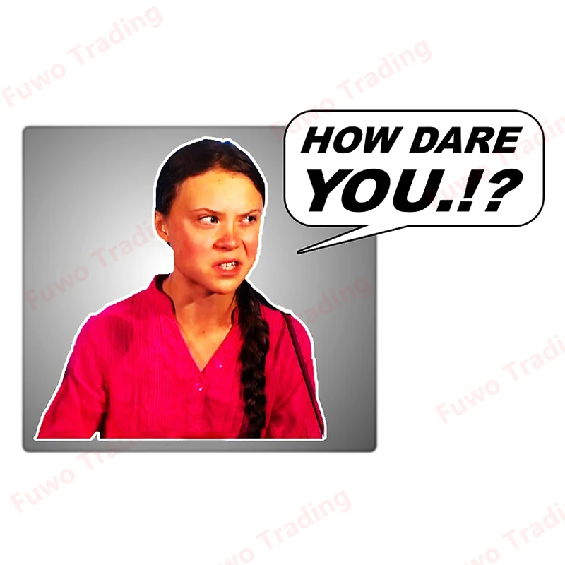 Hot selling Car Sticker How Dare You! Greta Thunberg Car Styling Vinyl Window Bumper Decal Waterproof Car Accessories