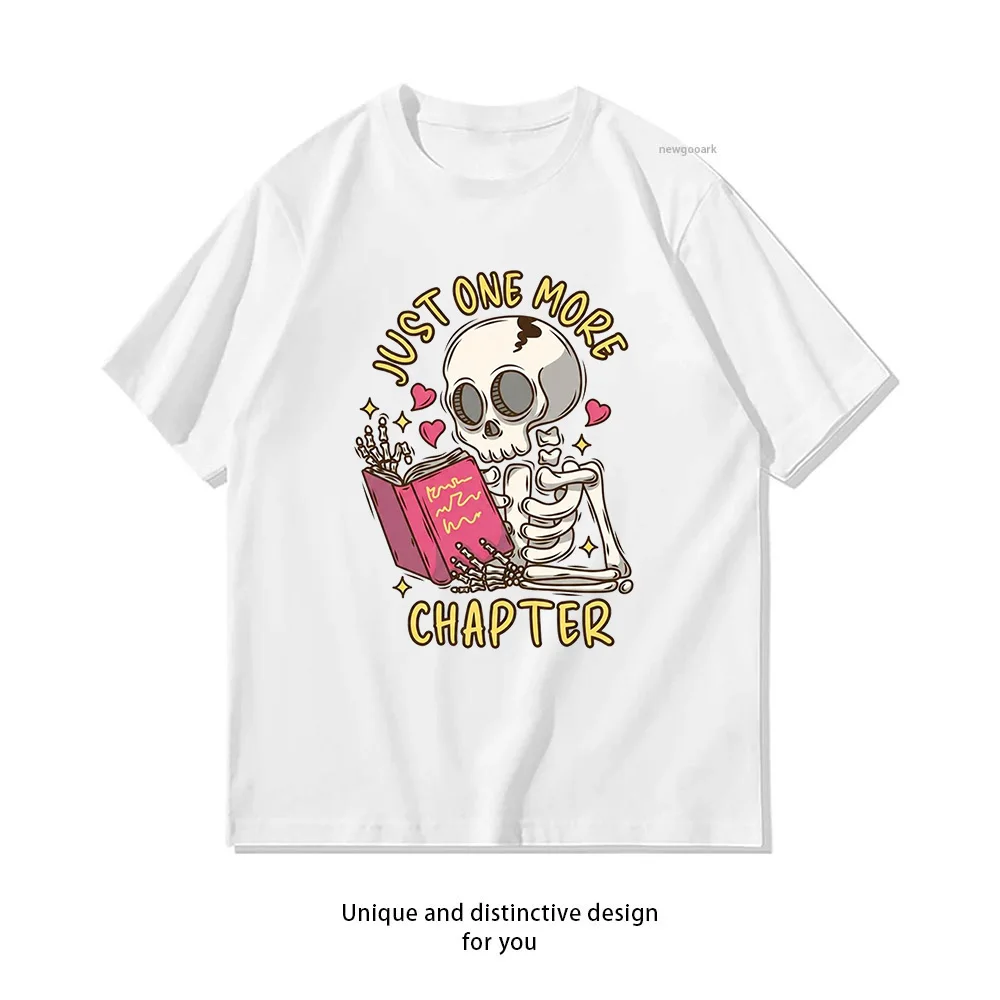 Just One More Chapter Skeleton T-shirt Woman Man Summer Cotton Graphic T Shirts Adult Streetwear O-neck Tops Tee