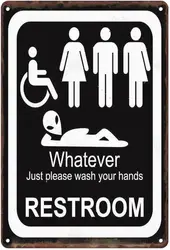 Restroom Metal Tin Sign Chic Funny Bathroom Whatever Just Please Wash Your Hands Wall Decor 8x12 Inch