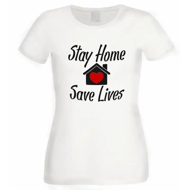 Stay Home Save Lives Ladies White T Shirt Xtsn168