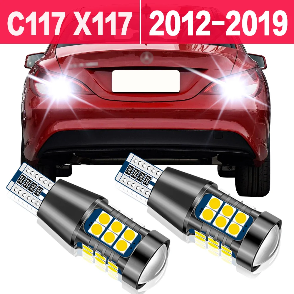 2pcs LED Car Reverse Light For Mercedes Benz CLA-Class C117 2012-2019 X117 2015-2019 2016 2017 Accessories Back Up Lamp Bulb