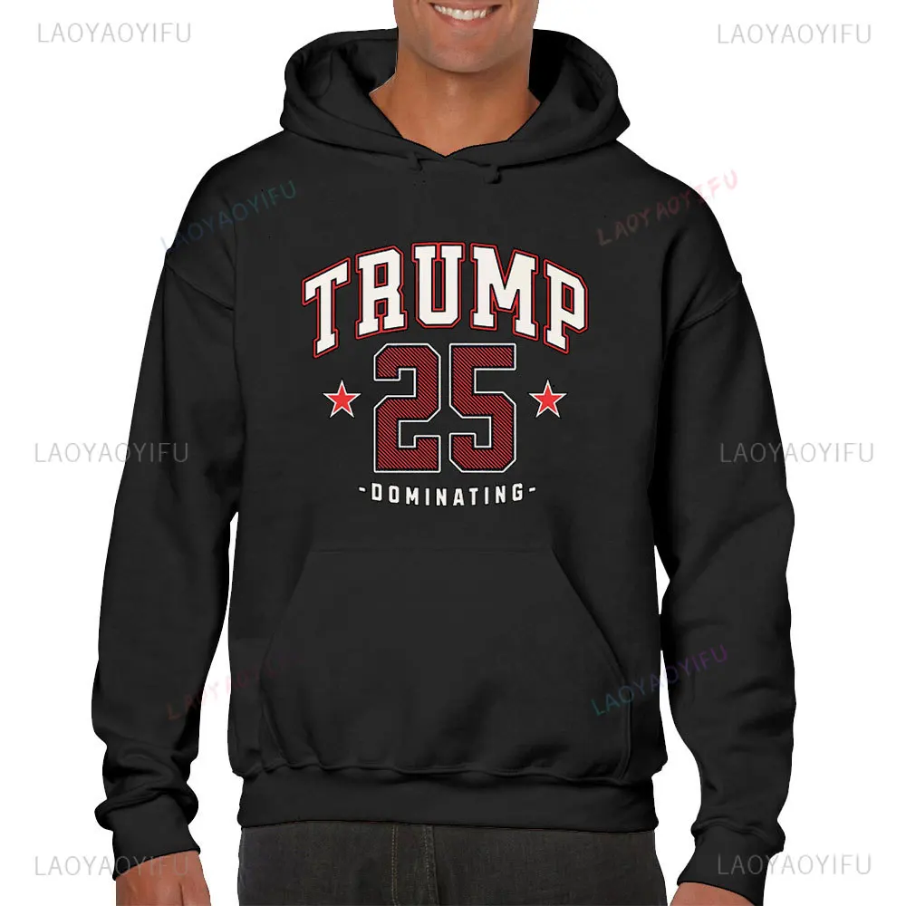 2025 Trump Dominated Graphic Printed Men's Fall Print Hoodie Fashion Casual Trump Sleeved Men and Women Street Wear Hoodies