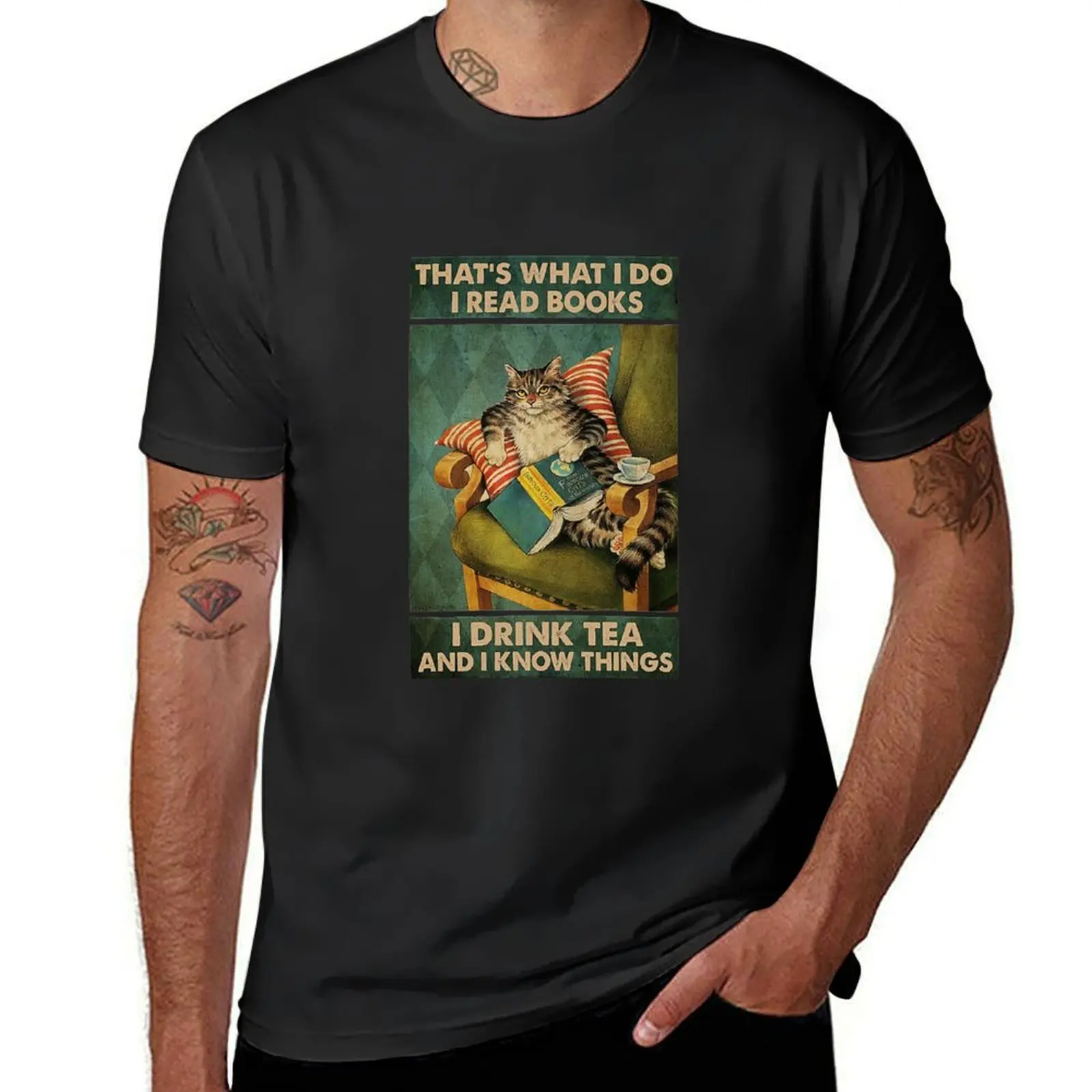 Thats What I Do I Read Books i drink tea and know things cat lover gifts T-Shirt anime clothes tees t shirts men