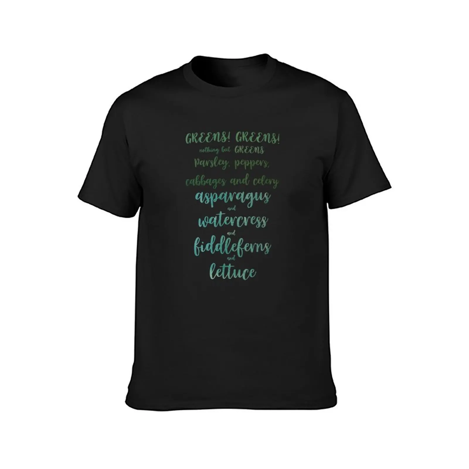 Greens! Greens! Nothing but greens! T-Shirt Blouse customs design your own blacks oversized black t-shirts for men