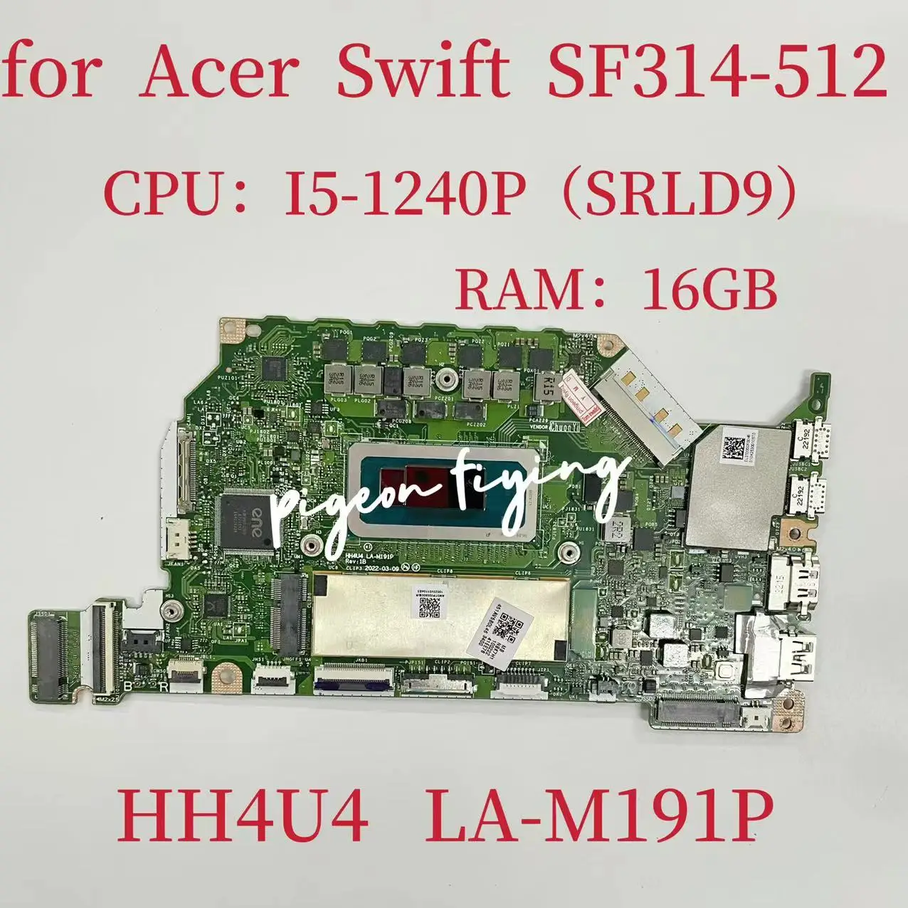 

HH4U4 LA-M191P Mainboard for Acer Swift SF314-512 Laptop Motherboard CPU:I5-1240P SRLD9 RAM:16GB DDR4 100% Test OK