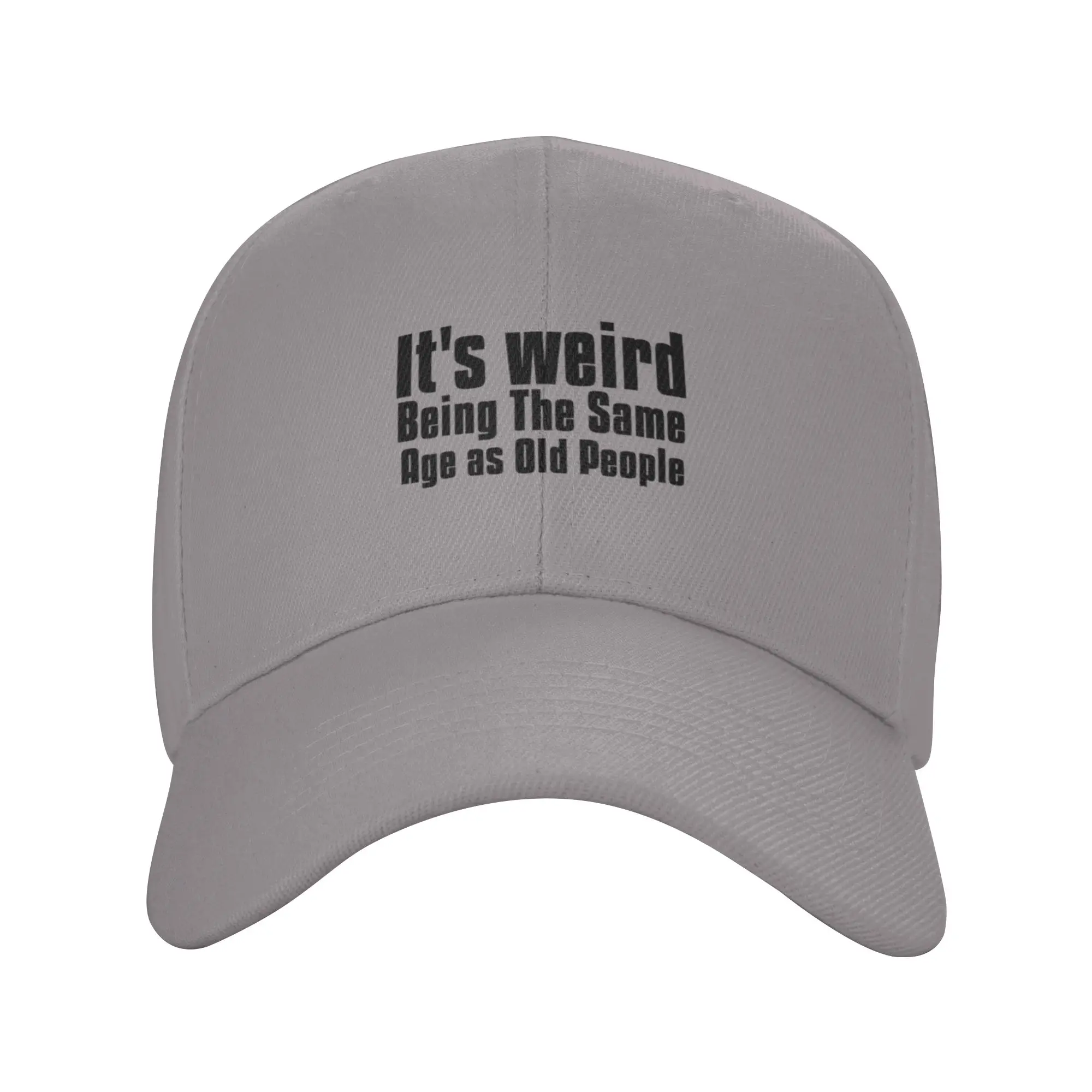 It is weird being the same age as old people Trendy Baseball Cap Cheerleading Event Curved Brim Baseball Cap
