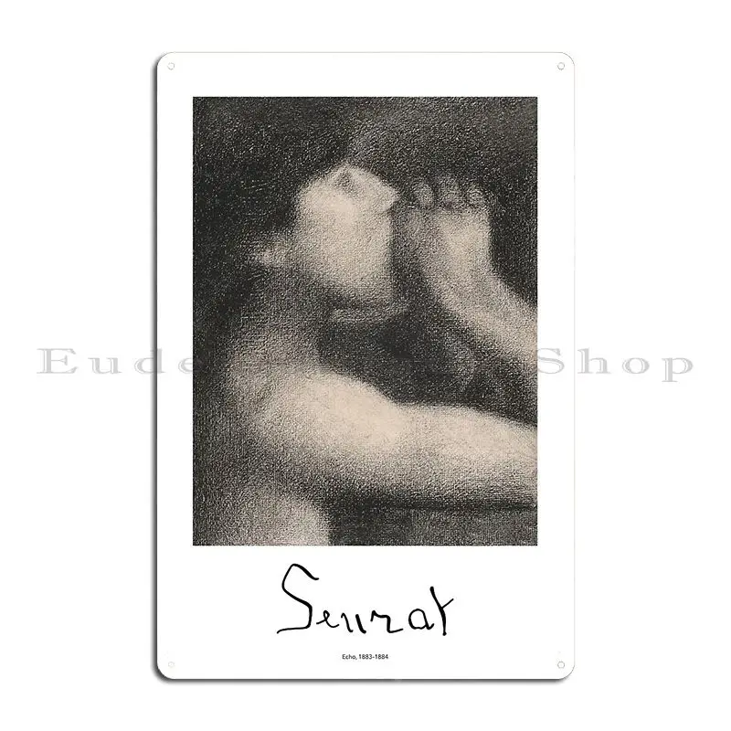 Georges Seurat Echo Metal Plaque Poster Painting Printing Funny Club Bar Wall Pub Tin Sign Poster