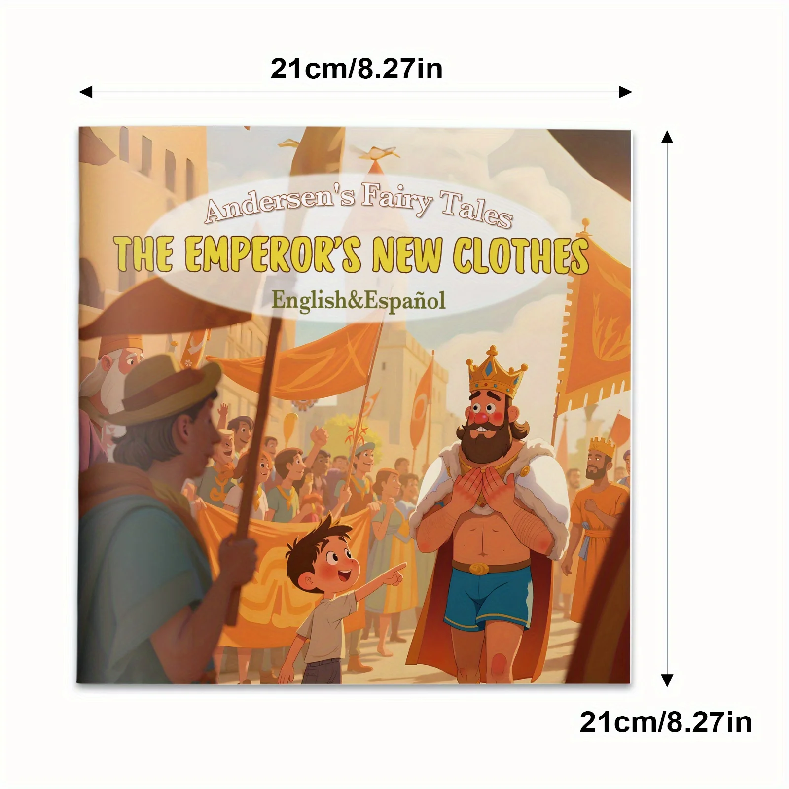 The Emperor’s New Clothes, English-Spanish Bilingual Edition: A playful, heartwarming fairy tale about truth