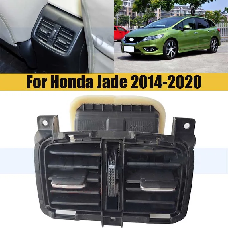

Rear Exhaust Vent For Honda Jade 2014-2020 Car Air Conditioning Rear Air Vent Conditioning A/C Air Vent Outlet