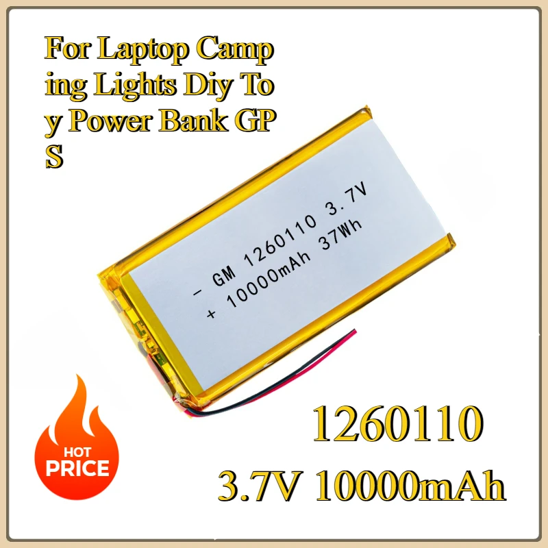 

New High Qulity 3.7V 10000mAh 1260110 Rechargeable Polymer Batteries Lipo Li-Po For Laptop Camping Lights Diy Toy Power Bank GPS
