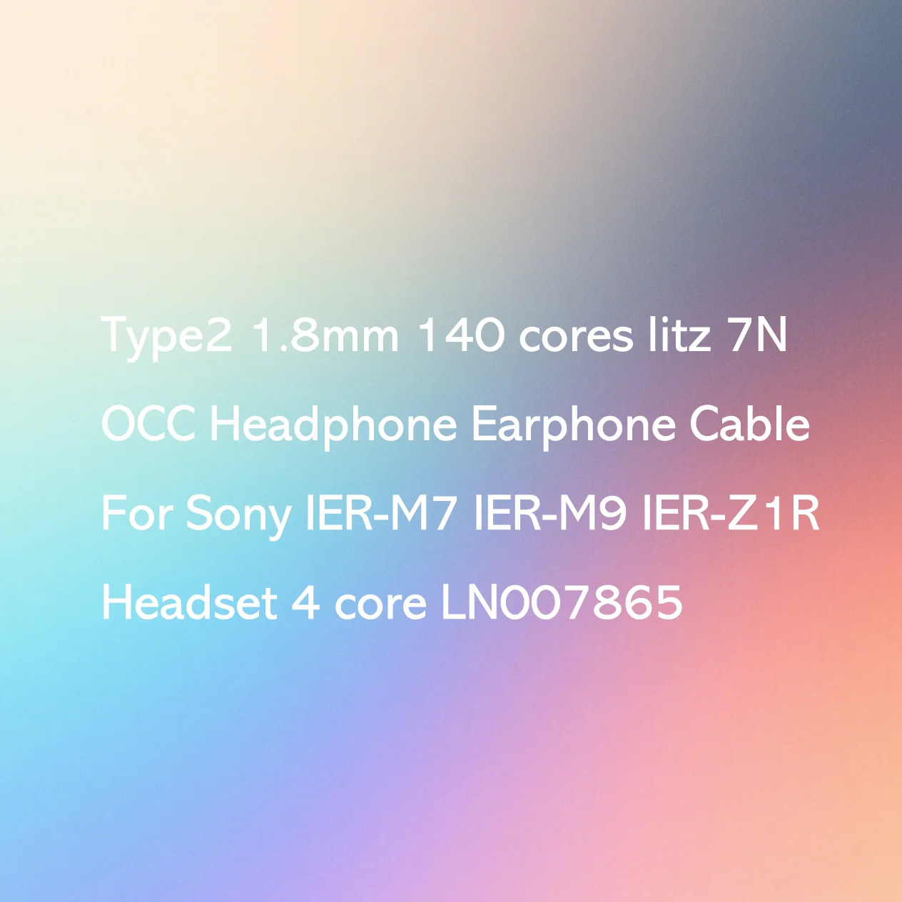 

Кабель для наушников Type2 1,8 мм, 140 жил, 7N OCC, для Sony IER-M7, IER-M9, IER-Z1R, 4-жильный, LN007865