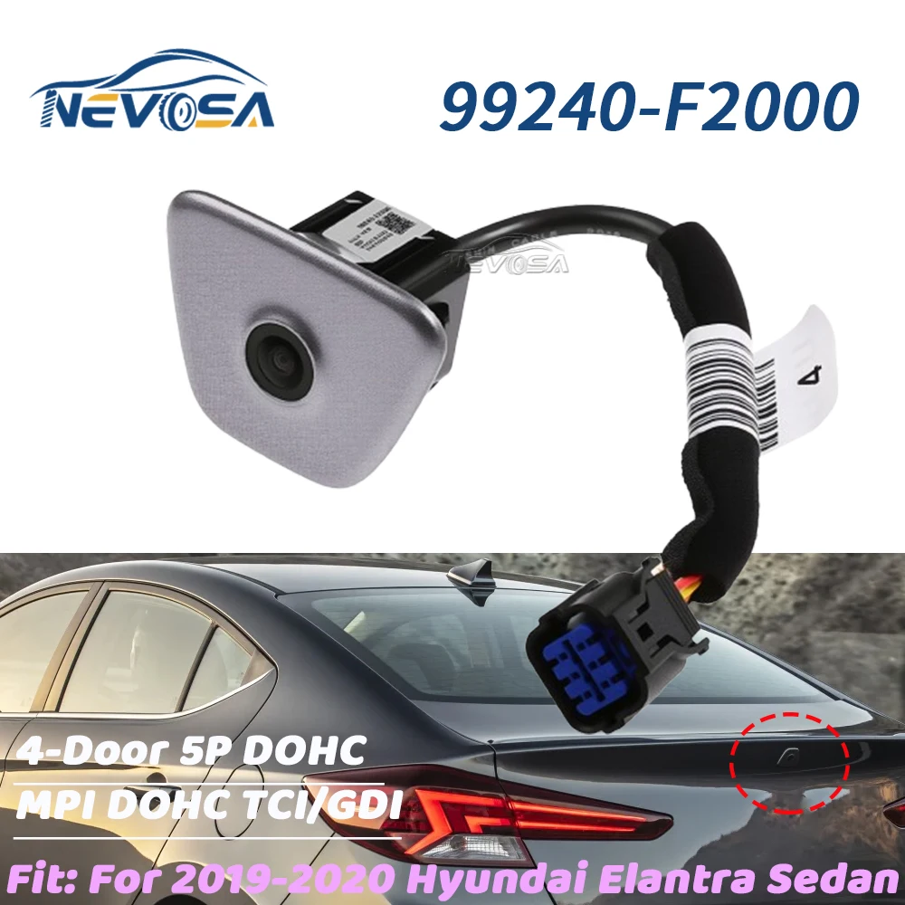 

NEVOSA 99240-F2000 для Hyundai Elantra 2019 2020 седан 4-дверный 5P автомобильная парковка заднего вида резервная камера заднего вида 99240F2000