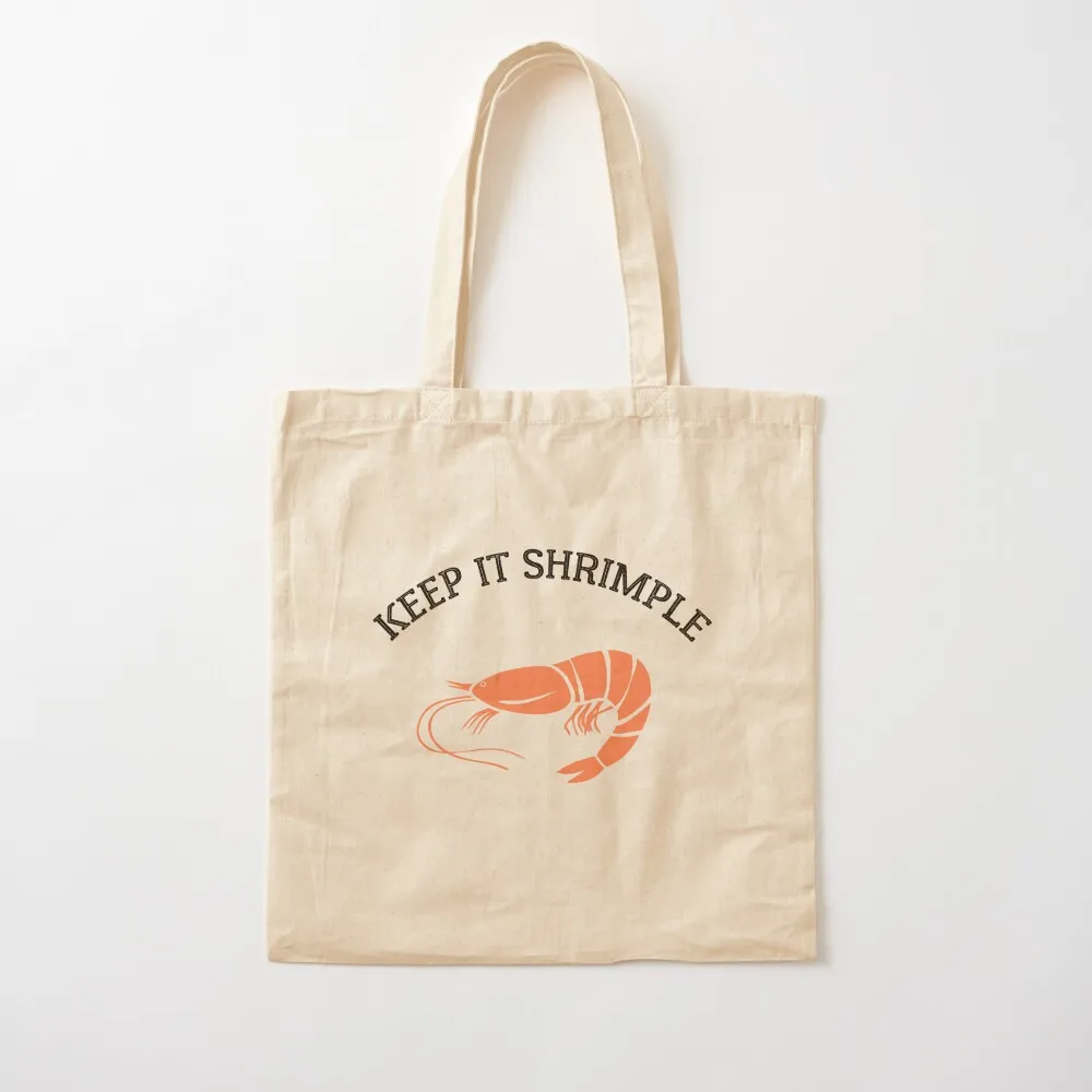 Keep it Shrimple ! Shellfish, Shrimp Seafood Lovers Tote Bag