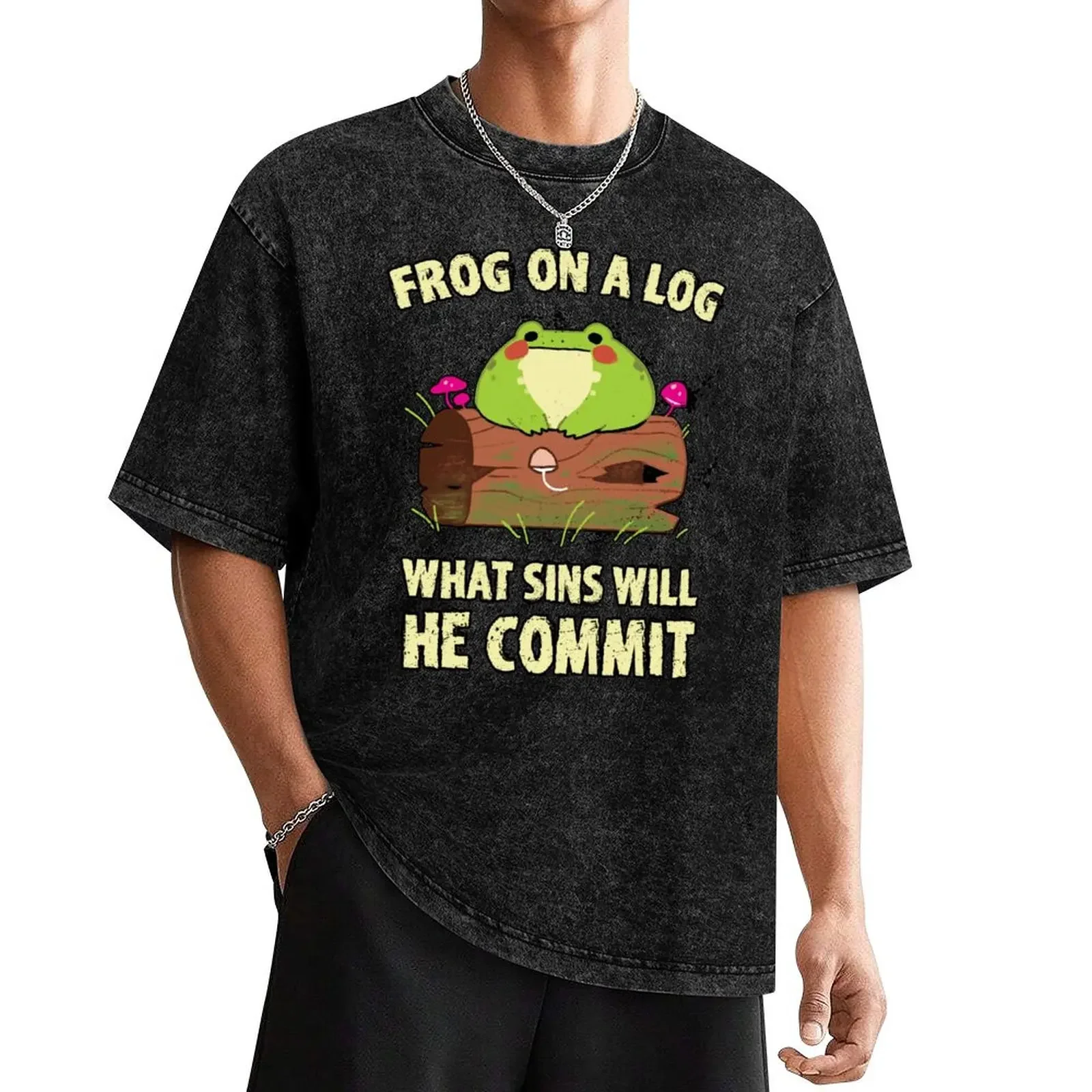 

FROG ON A LOG, WHAT SINS WILL HE COMMIT T-Shirt Short sleeve tee shirts graphic tee men t shirts high quality