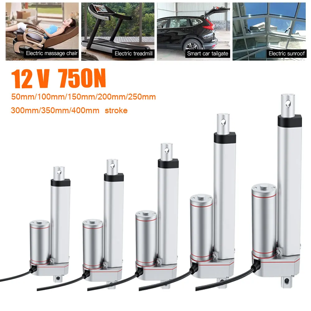 Siłownik liniowy DC 12V 750N 50mm 100mm 150mm 200mm 250mm 300mm Skok Napęd liniowy Silnik elektryczny Silnik liniowy 10mm/s Prędkość