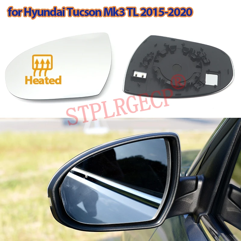 For Hyundai Tucson Mk3 TL 2015-2020 Auto Car Wing Side Rear View Electric Left & Right Mirror Glass Heated Plate Parts LH RH