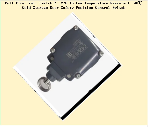 Pull Wire Limit Switch FL1276-T6 Low Temperature Resistant -40℃ Cold Storage Door Safety Position Control Switch