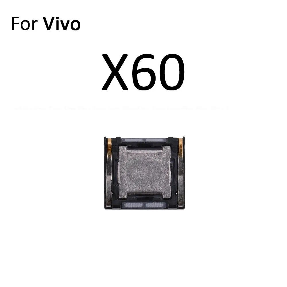 Top Front Earpiece Ear piece Speaker For Vivo X50 X51 X60 X60t X70 X80 X Note Lite Pro Plus Flex Cable Replace Parts