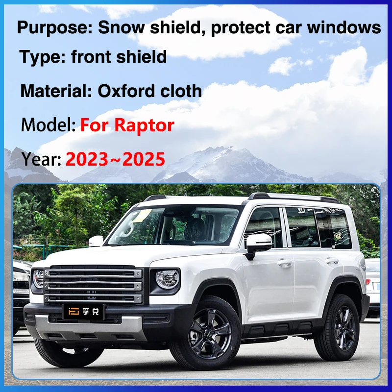 Pare-neige de voiture pour GWM Haval Raptor, fenêtre avant, anti-gel, extérieur, hiver, pluie, soleil, accessoires de couverture, 2023, 2024, 2025