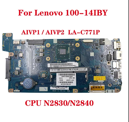 

Lot For Lenovo 100-14IBY laptop motherboard LA-C771P motherboard CPU N2830/N2840 PC3L low voltage memory 100% test work sent