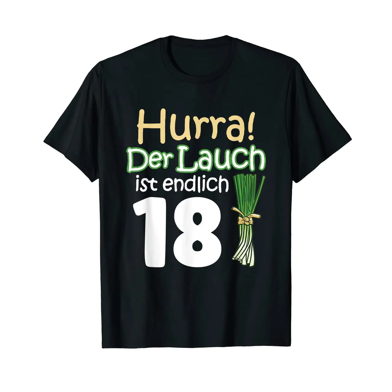 Hooray the leek is turning 18 18th birthday special day fun T shirt vintage Washed Stretched Slightly fashion Comfortable