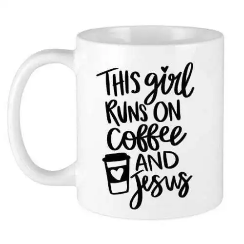 This Girl Runs On Coffee And Jesus Coffee Tea Mug