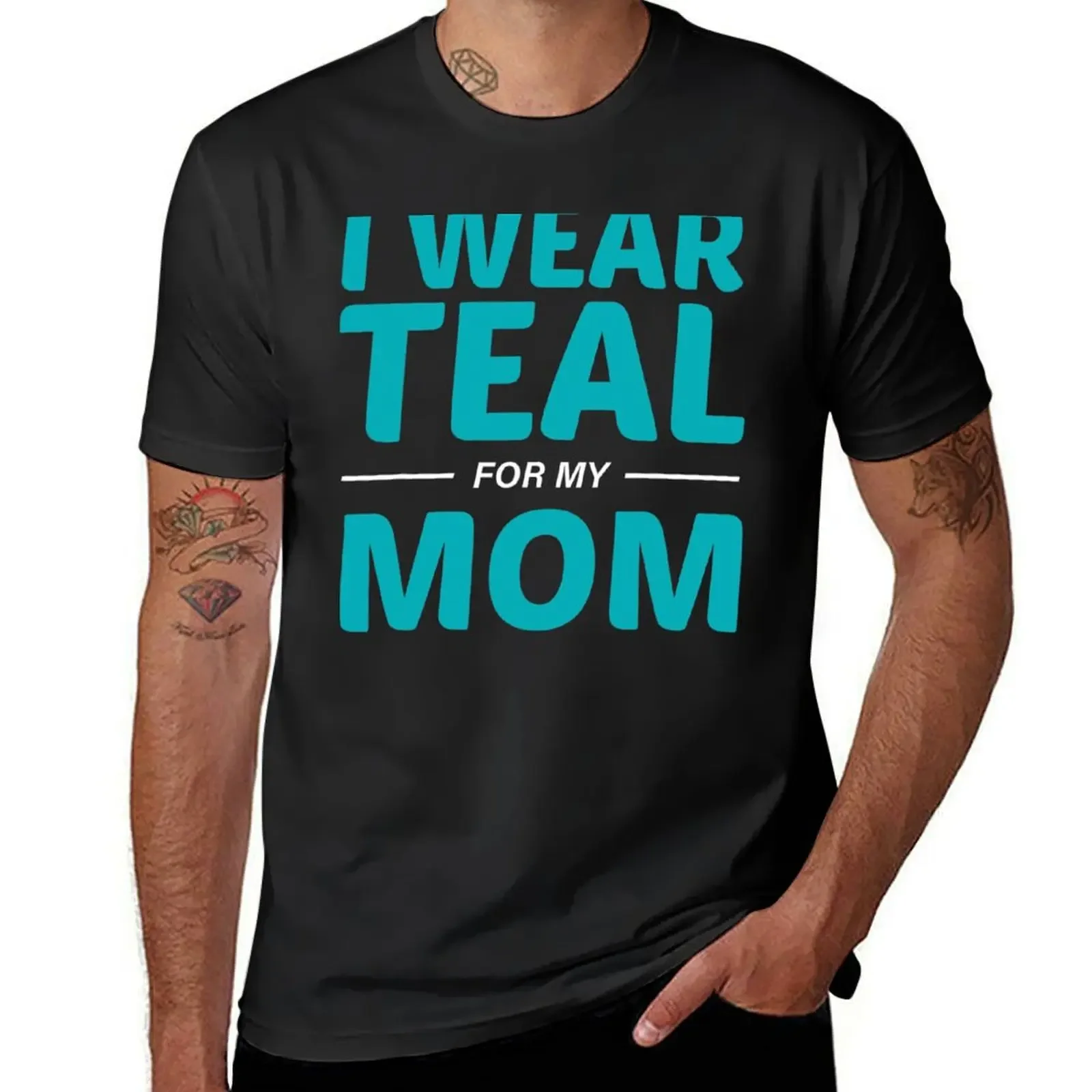 

I Wear Teal For My Mom Ptsd Awareness T-Shirt kawaii clothes affliction shirts boys animal print mens funny t shirts