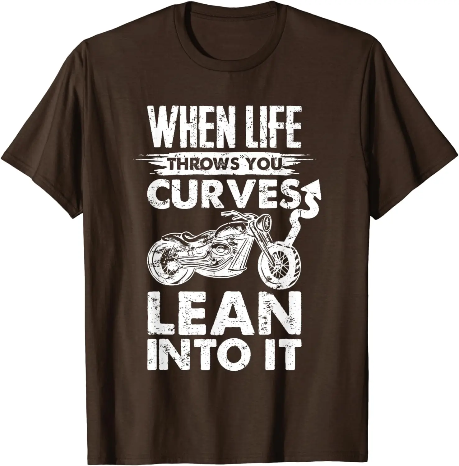 Motorcycle Tshirt When life throws you curves lean into it