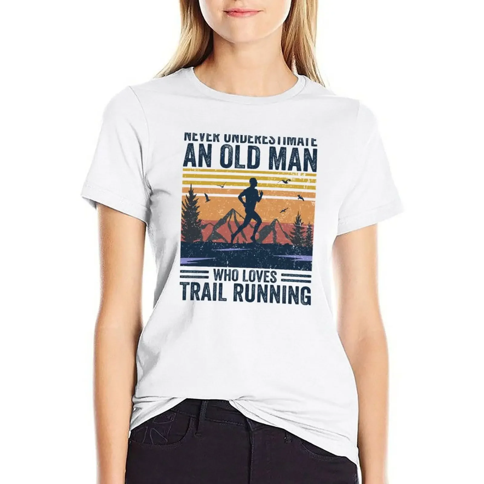 

Never Underestimate An Old Man Trail Running T-shirt Blouse Aesthetic clothing summer top Woman fashion