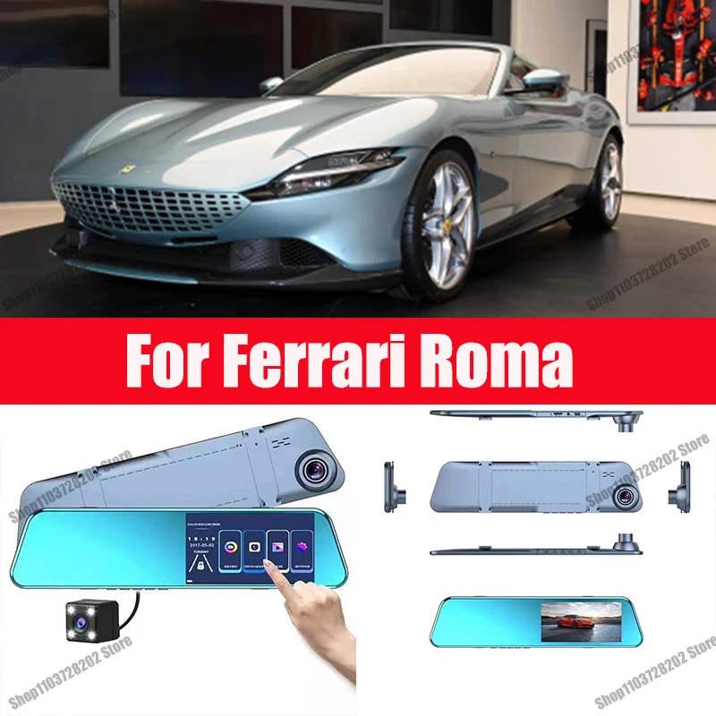 

Для камеры Ferrari Roma, автомобильный сенсорный экран, видеорегистратор, зеркало заднего вида, видеорегистратор, передняя и зеркальная камера, видеорегистратор