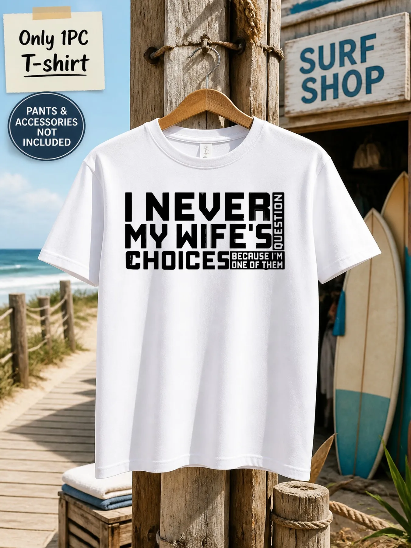 1pc Men'S Graphic T-Shirt I Never Question My Wife'S Choices Because I'M One of Them Short Sleeve Crew Neck