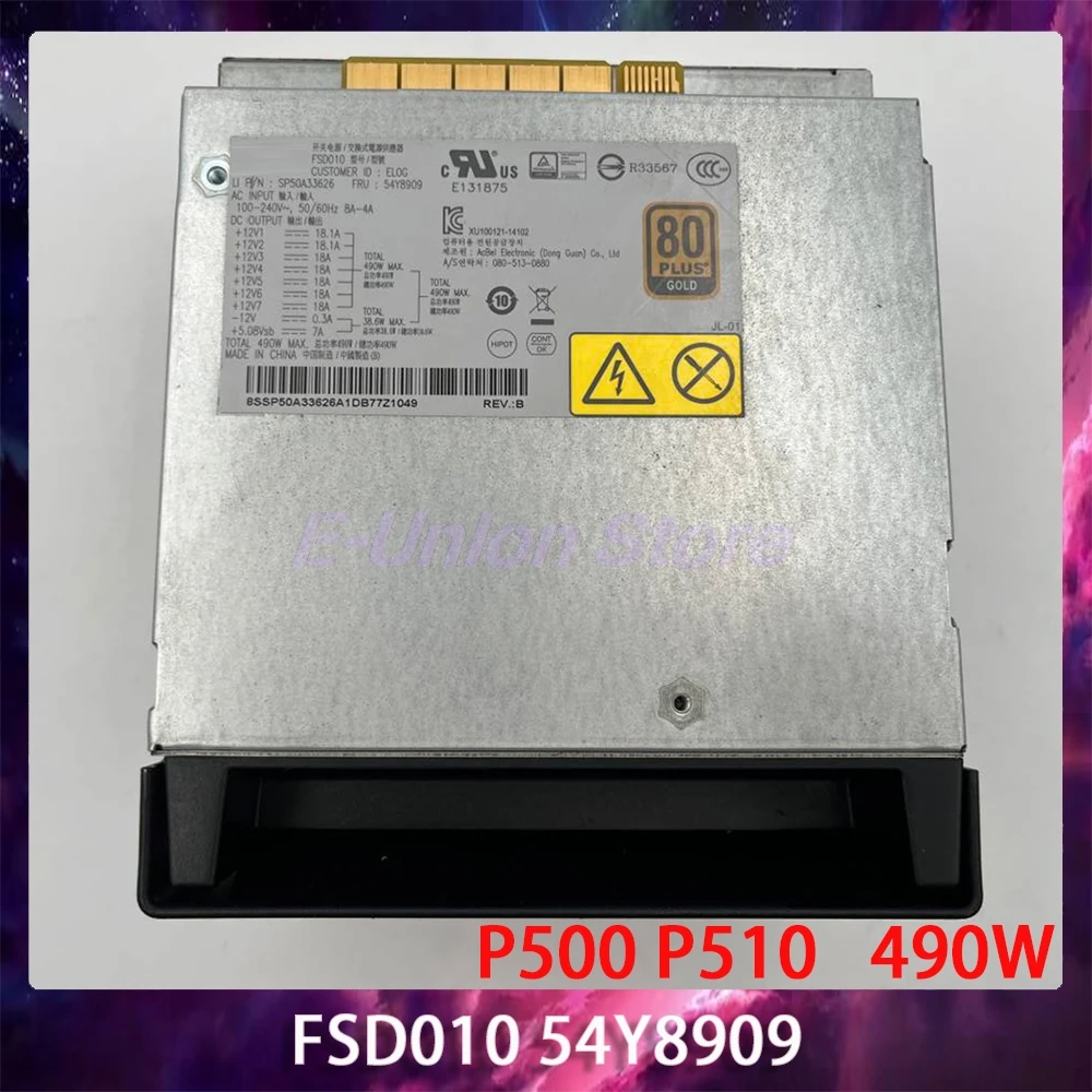 490W 54Y8909 Workstation Power Supply P500 P510 FSD010