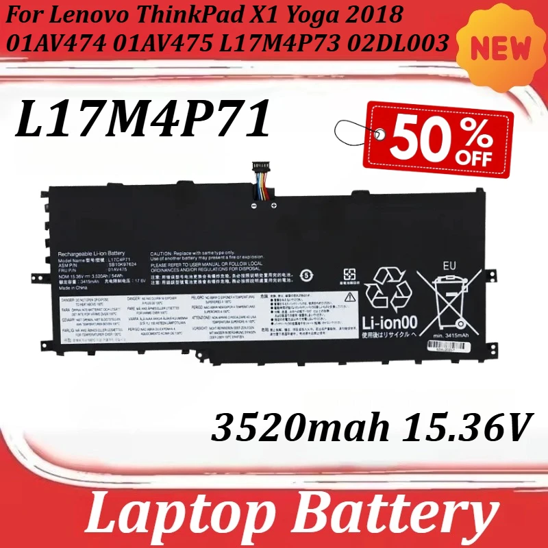 

3520mAh 15.36V L17M4P71 Laptop Battery For Lenovo ThinkPad X1 Yoga 2018 01AV474 01AV475 L17M4P73 02DL003