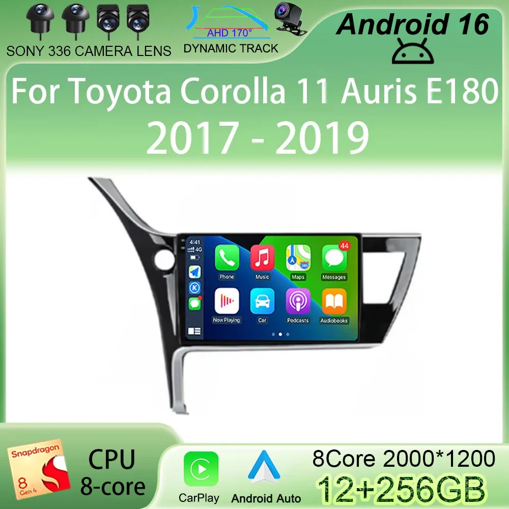 Android 16 For Toyota Corolla 11 Auris E180 2017 2018 2019 Car Radio Multimedia GPS Navi Stereo BT Auto Carplay 2din NO DVD