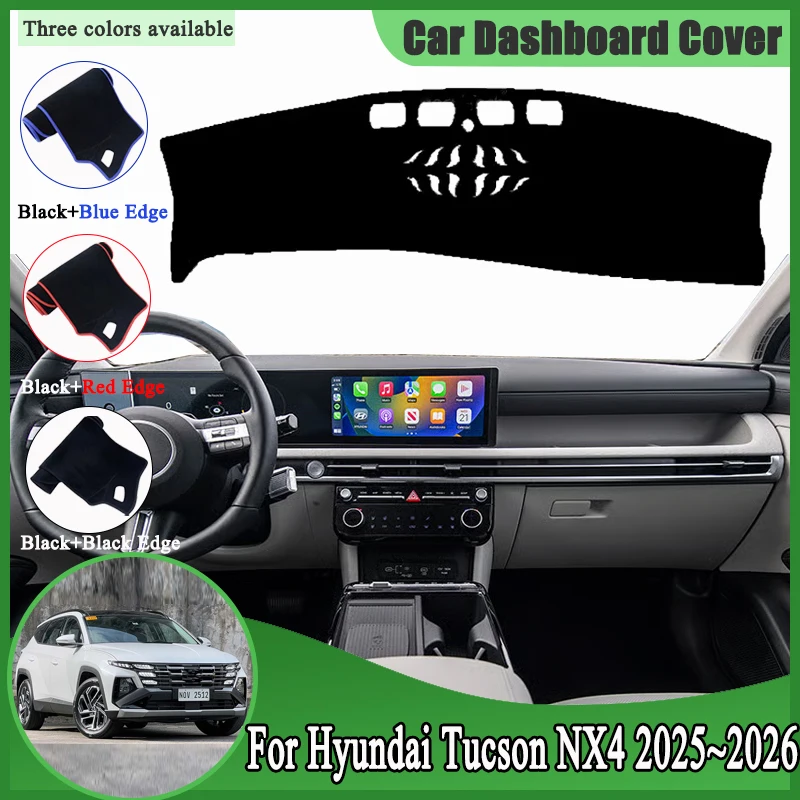 

For Hyundai Tucson NX4 Accessories 2025 2026 Facelift Car Dashboard Cover Dash Mat Dashmat Dash Board Pad Auto Sun Shade Carpet