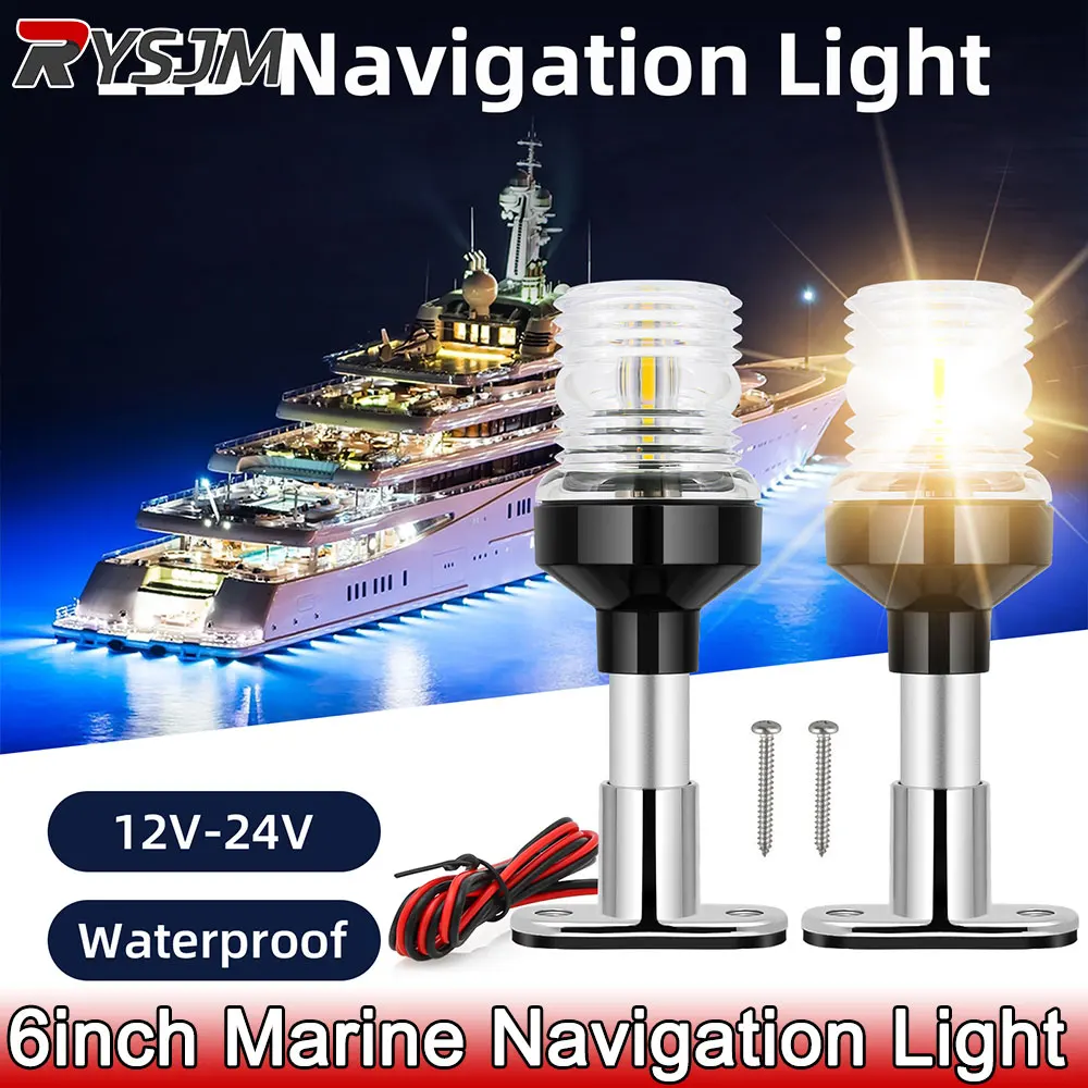 

6inch Nature White LED Boat Light 6inch Navigation Anchor Light 12V Waterproof for Yacht Marine Stern Anchor Sailing Signal Lamp
