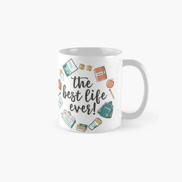 The Best Life Ever Design No 3 Class  Mug Printed Drinkware Photo Simple Tea Image Coffee Picture Design Cup Handle Round Gifts