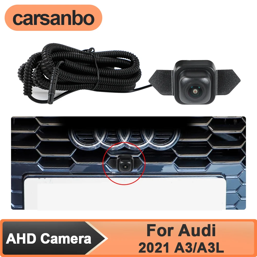 

Carsanbo AHD 1080P Front View Camera for Audi 2021 A3/A3L Car Night Vision Fisheye 150° Waterproof Parking Monitoring System