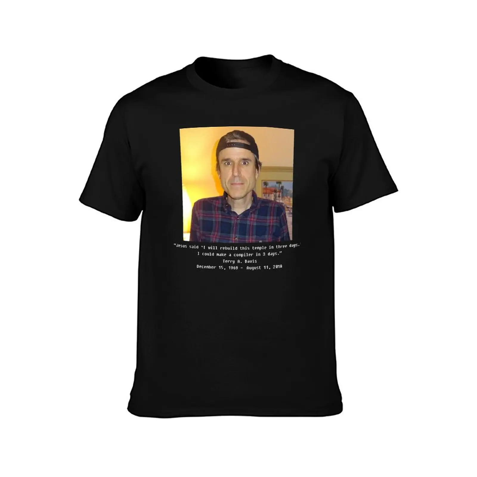 Terry A Davis Quote T-Shirt Sport Basic Moisture Wicking Tee T-Shirt