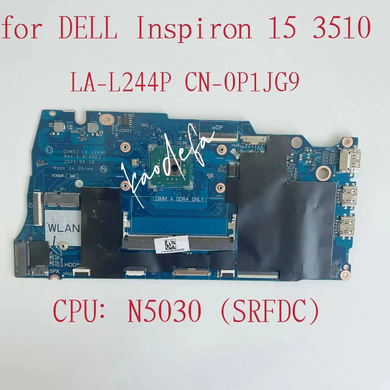 GDM53 LA-L244P اللوحة الرئيسية لأجهزة الكمبيوتر المحمول Dell Inspiron 15 3510 اللوحة الأم وحدة المعالجة المركزية: N5030 SRFDC CN-0P1JG9 0P1JG9 P1JG9 100% اختبار موافق