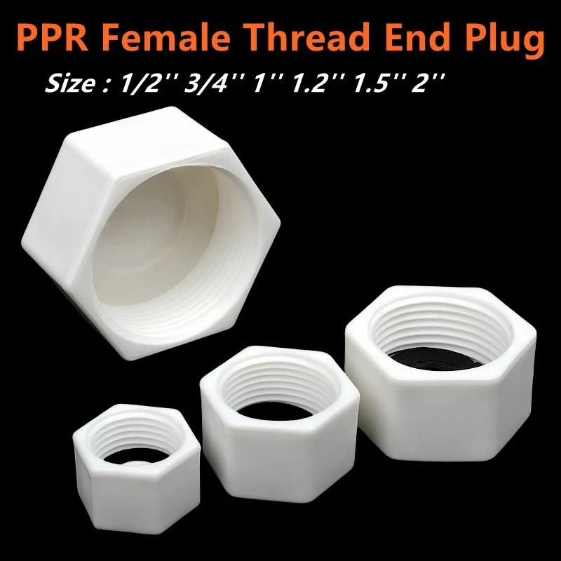 

2~5PCS 1/2''~2'' Female Thread PPR End Plug Connector PVC Tube Sealing Fitting Pipe Hexagon Shaped Blocked Cap Accessories Joint