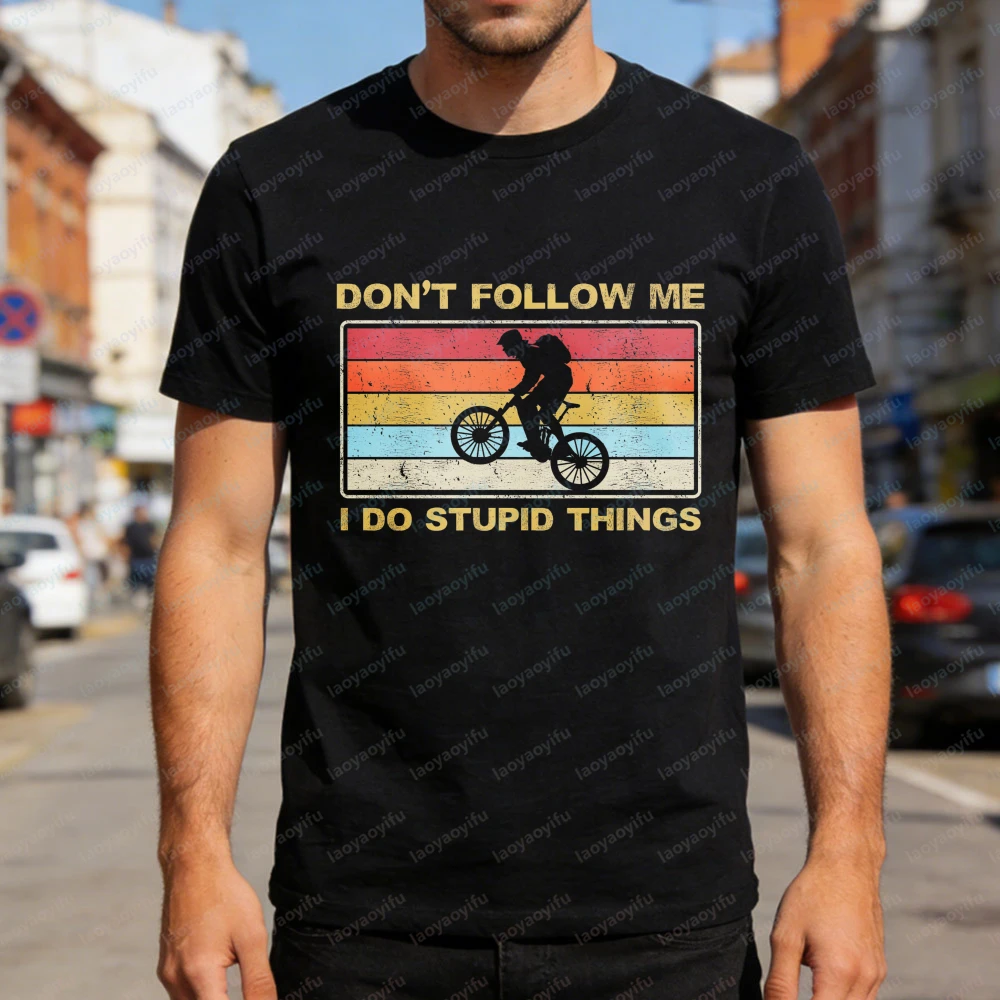 Bicycle Rider Don't Follow Me I Do Stupid Things Men T-Shirt Vintage Retro Style Wear for Outdoor Activities Bike Enthusiasts