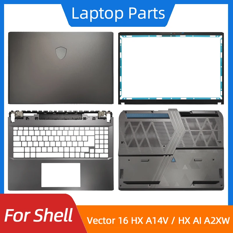 For Vector 16 HX A14V Vector 16 HX AI A2XW MS-15M1 15M2 15M3 15M4 LCD Back Cover/Front Bezel/Palmrest/Bottom Laptop Shell