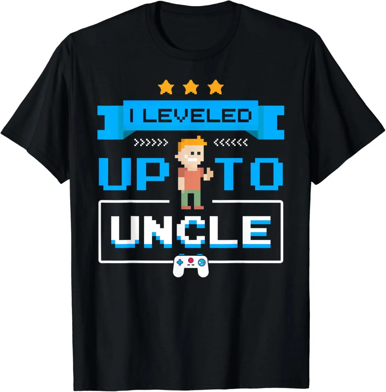 

Uncle Gamer Gifts Leveled Up To Uncle Pregnancy Announcement T-Shirt