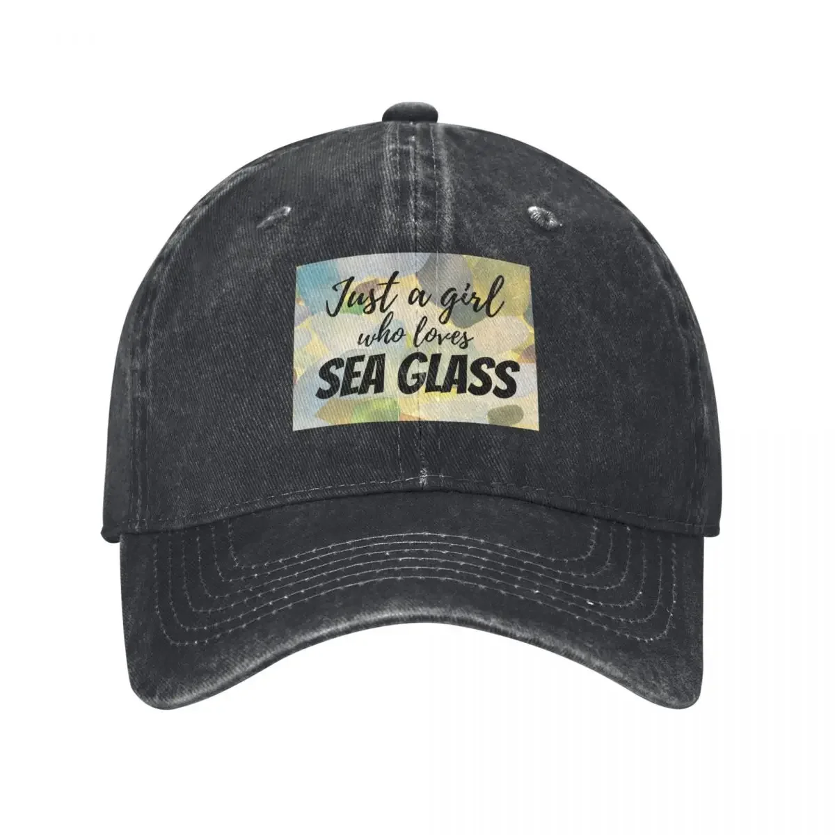 

Just a girl who loves Sea glass Baseball Cap Wild Ball Hat Military Tactical Cap Golf Men's Baseball Women's