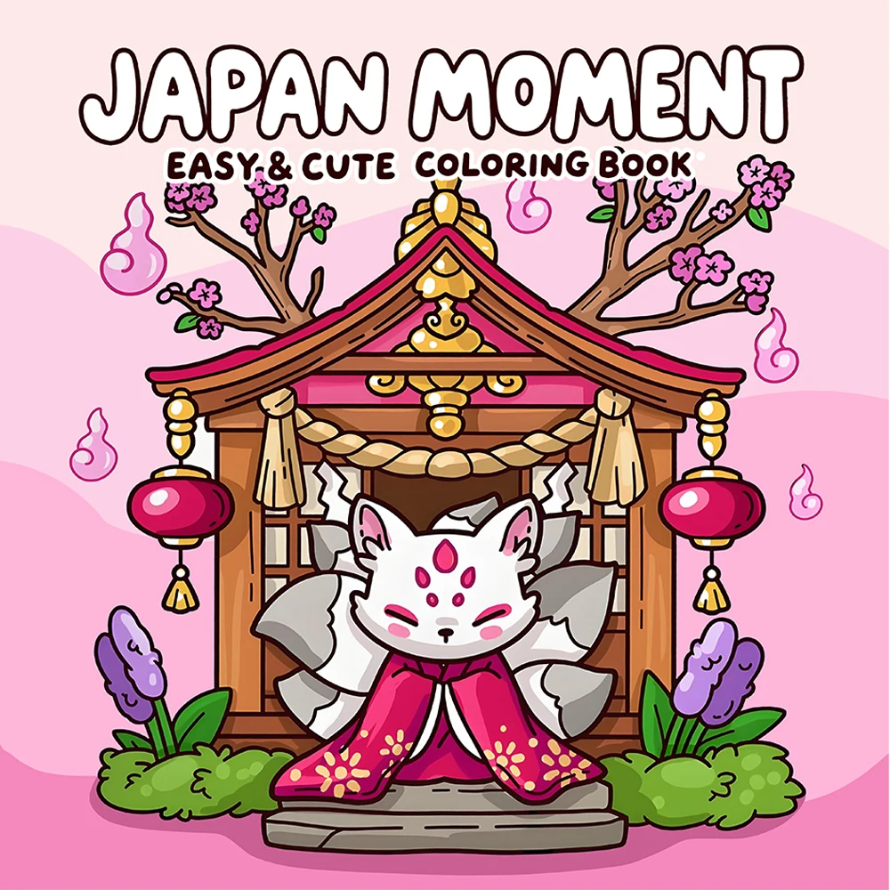 JAPAN MOMENT Coloring Book for Adults Featuring Cute Cozy Daily Activities for Educational DIY Relaxation Drawing Books
