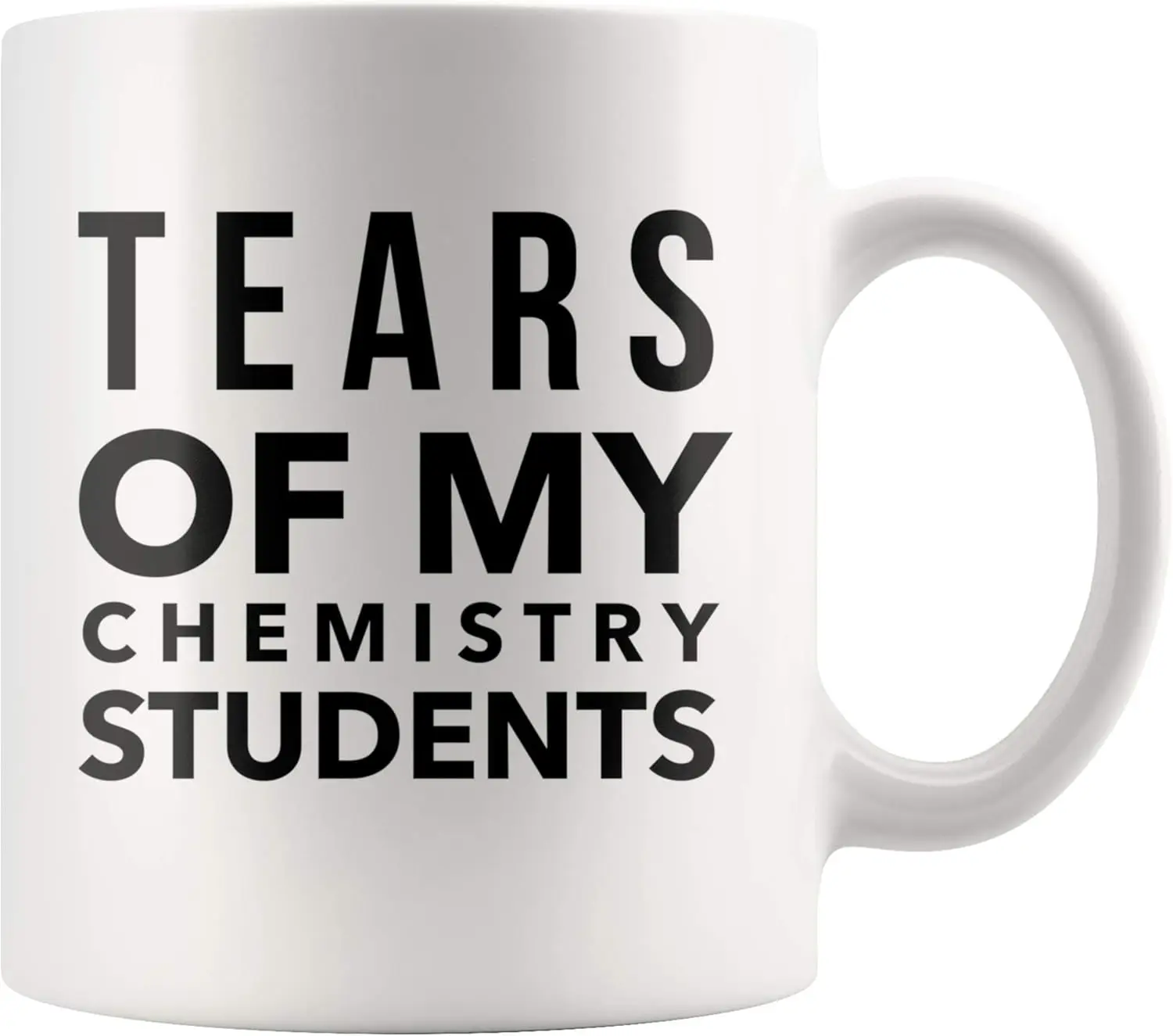 My Chemistry Student's Tears Fun Gift for Science Teacher Ceramic Coffee Mug (320ML) Mug tea cup